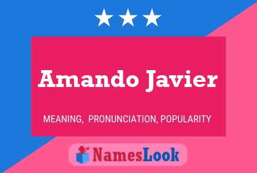 Amando Javier Name Poster