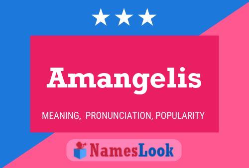 Amangelis Name Poster