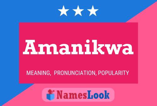 Amanikwa Name Poster