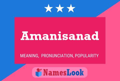 Amanisanad Name Poster