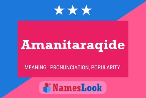 Amanitaraqide Name Poster