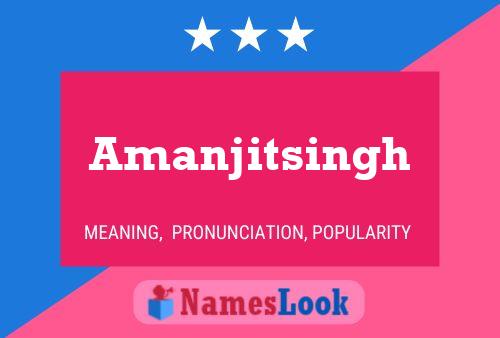 Amanjitsingh Name Poster