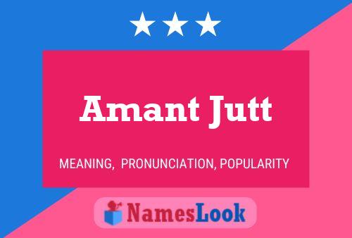 Amant Jutt Name Poster