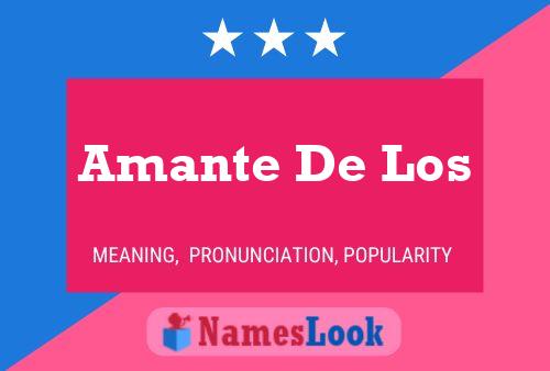 Amante De Los Name Poster