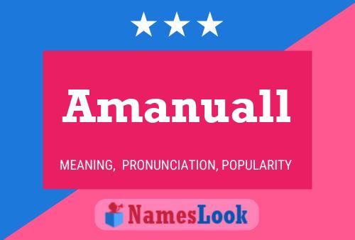 Amanuall Name Poster