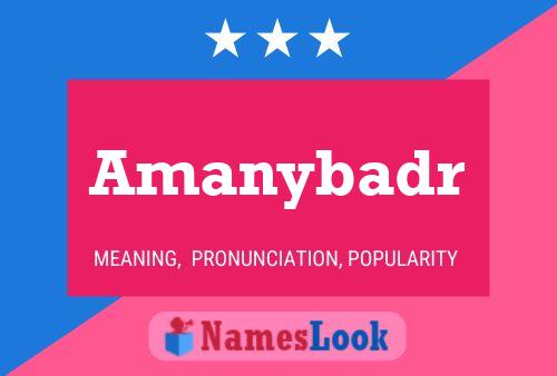 Amanybadr Name Poster