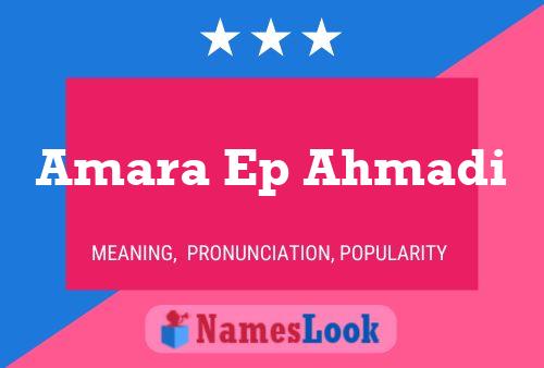 Amara Ep Ahmadi Name Poster