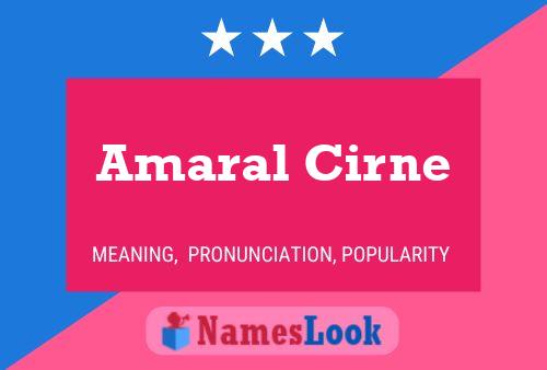 Amaral Cirne Name Poster