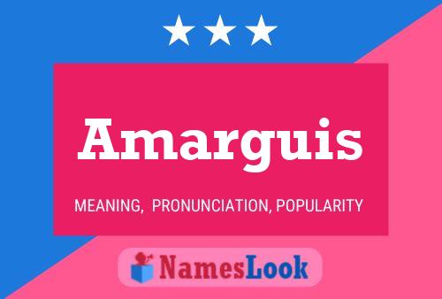 Amarguis Name Poster