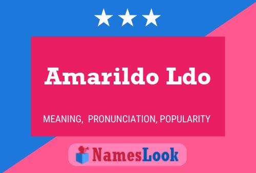 Amarildo Ldo Name Poster