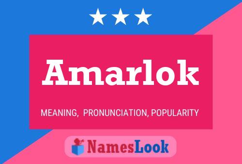 Amarlok Name Poster