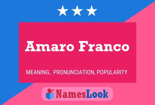 Amaro Franco Name Poster