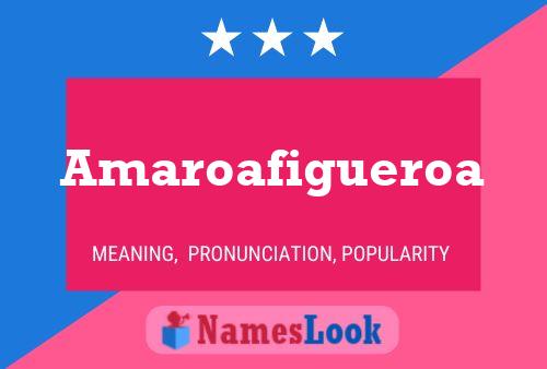 Amaroafigueroa Name Poster