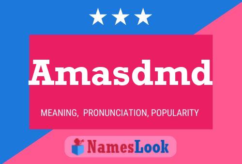 Amasdmd Name Poster