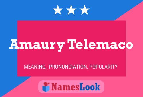 Amaury Telemaco Name Poster