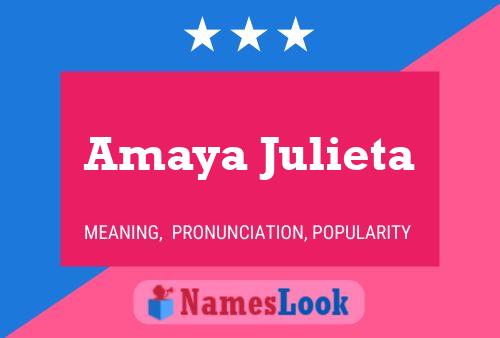 Amaya Julieta Name Poster