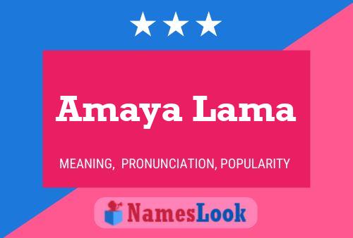 Amaya Lama Name Poster