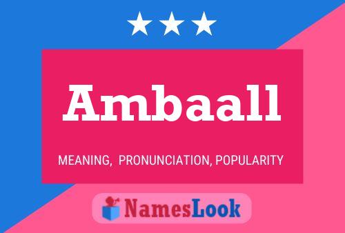 Ambaall Name Poster