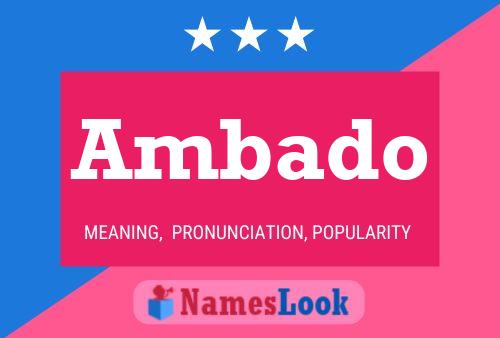 Ambado Name Poster