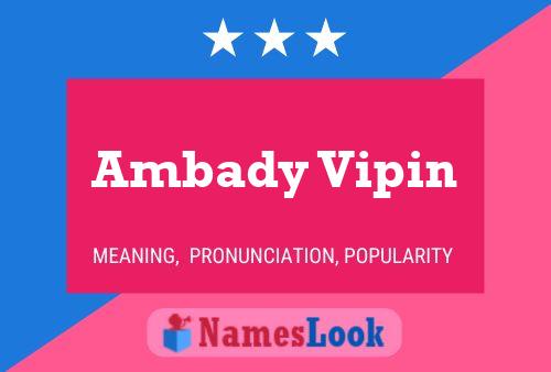 Ambady Vipin Name Poster