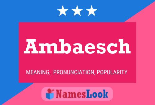 Ambaesch Name Poster