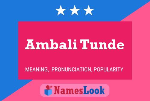 Ambali Tunde Name Poster