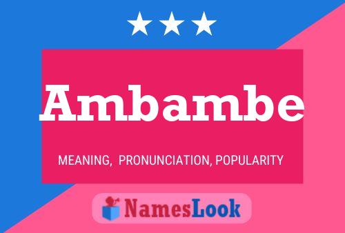 Ambambe Name Poster