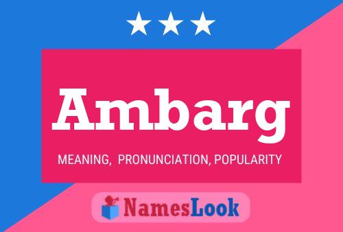 Ambarg Name Poster