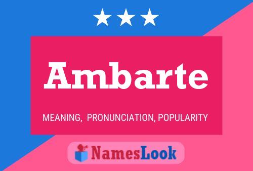 Ambarte Name Poster