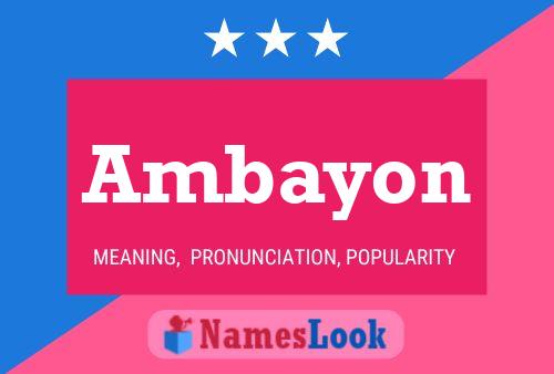 Ambayon Name Poster