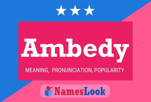 Ambedy Name Poster