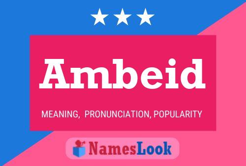 Ambeid Name Poster