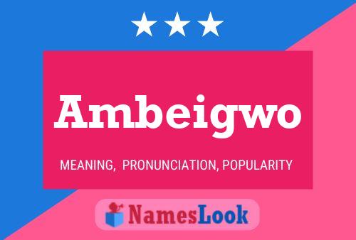 Ambeigwo Name Poster