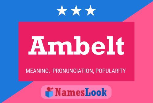 Ambelt Name Poster