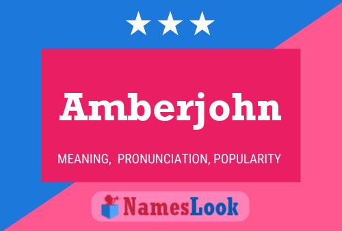 Amberjohn Name Poster