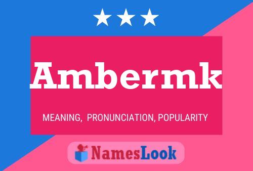 Ambermk Name Poster