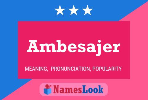 Ambesajer Name Poster