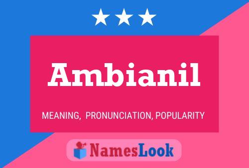 Ambianil Name Poster