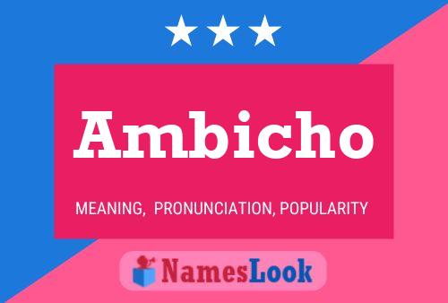 Ambicho Name Poster