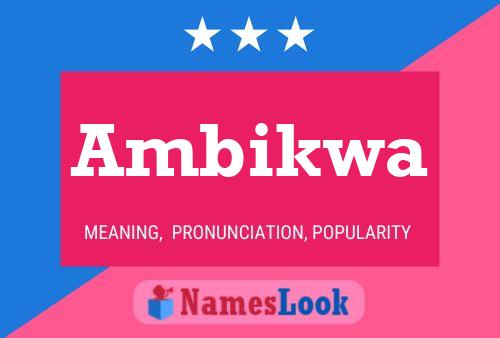 Ambikwa Name Poster