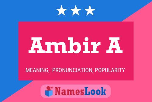 Ambir A Name Poster