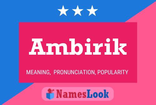 Ambirik Name Poster