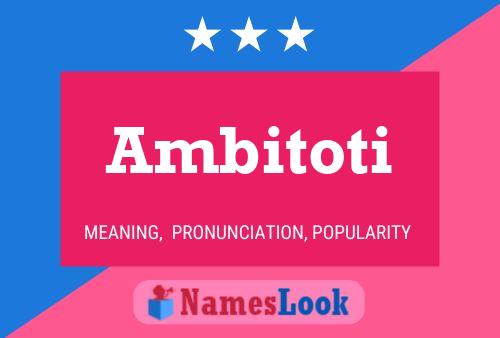 Ambitoti Name Poster