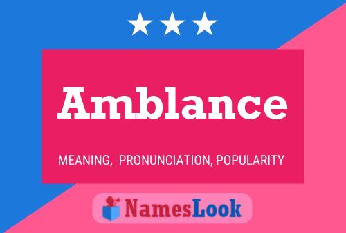 Amblance Name Poster