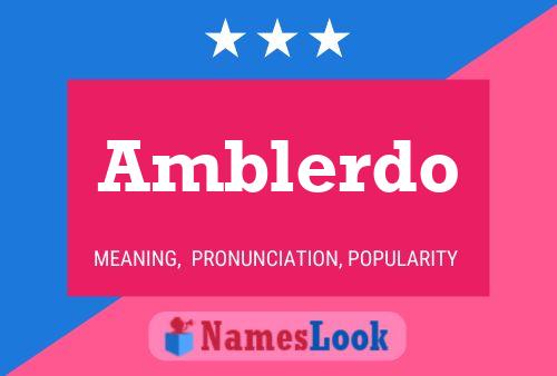 Amblerdo Name Poster