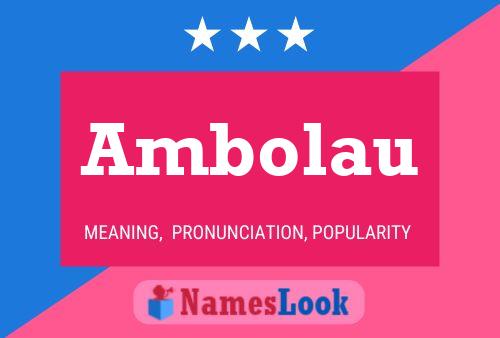 Ambolau Name Poster