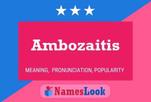 Ambozaitis Name Poster