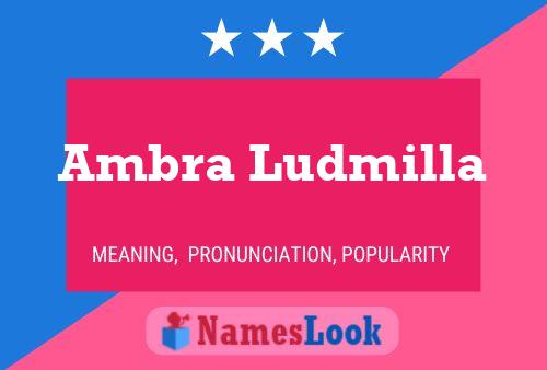 Ambra Ludmilla Name Poster