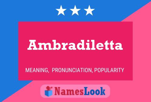 Ambradiletta Name Poster