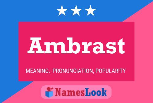 Ambrast Name Poster